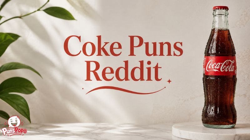 Coke Puns Reddit