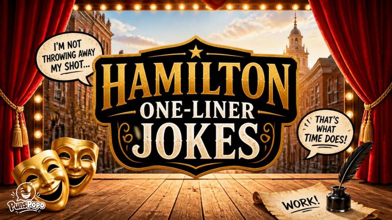 Hamilton One-Liner Jokes
