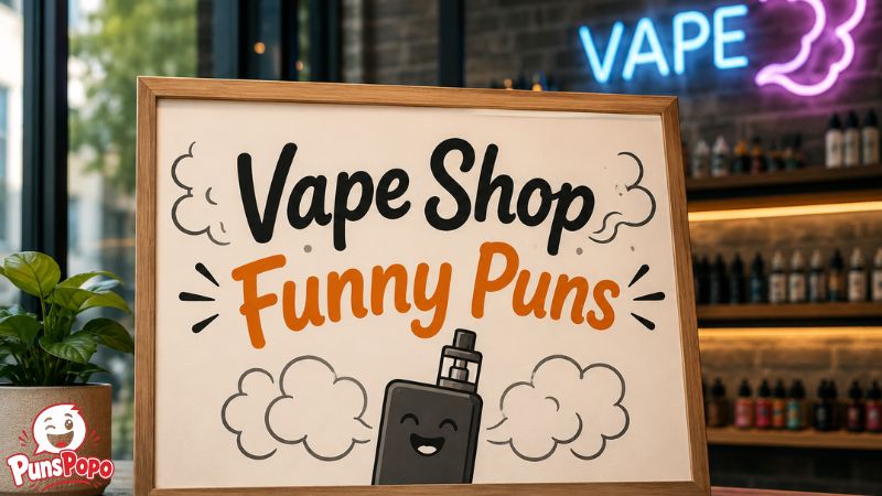 Vape Shop Funny Puns