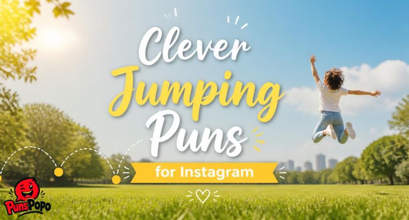 Clever Jumping Puns for Instagram