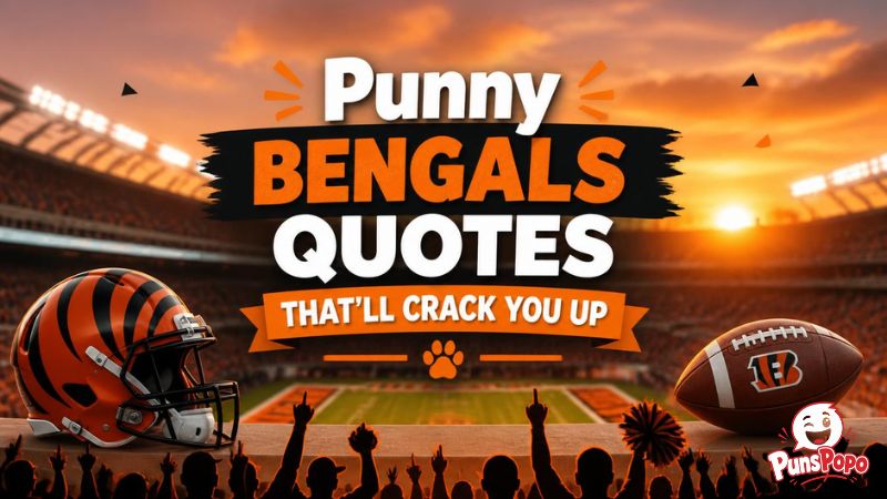 Punny Bengals Quotes That’ll Crack You Up