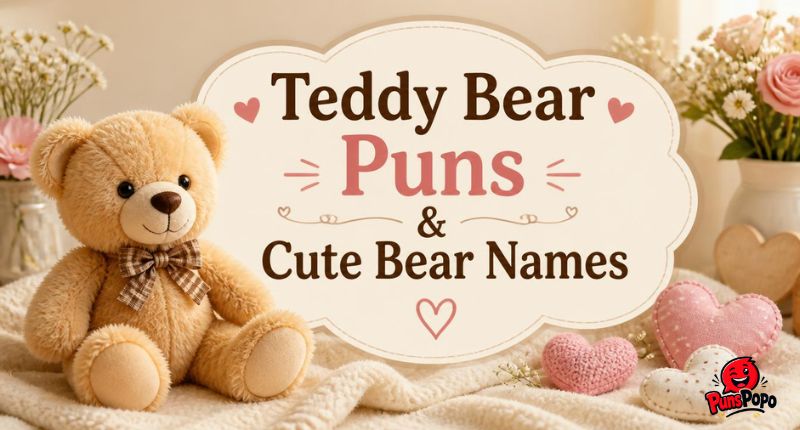 Teddy Bear Puns & Cute Bear Names